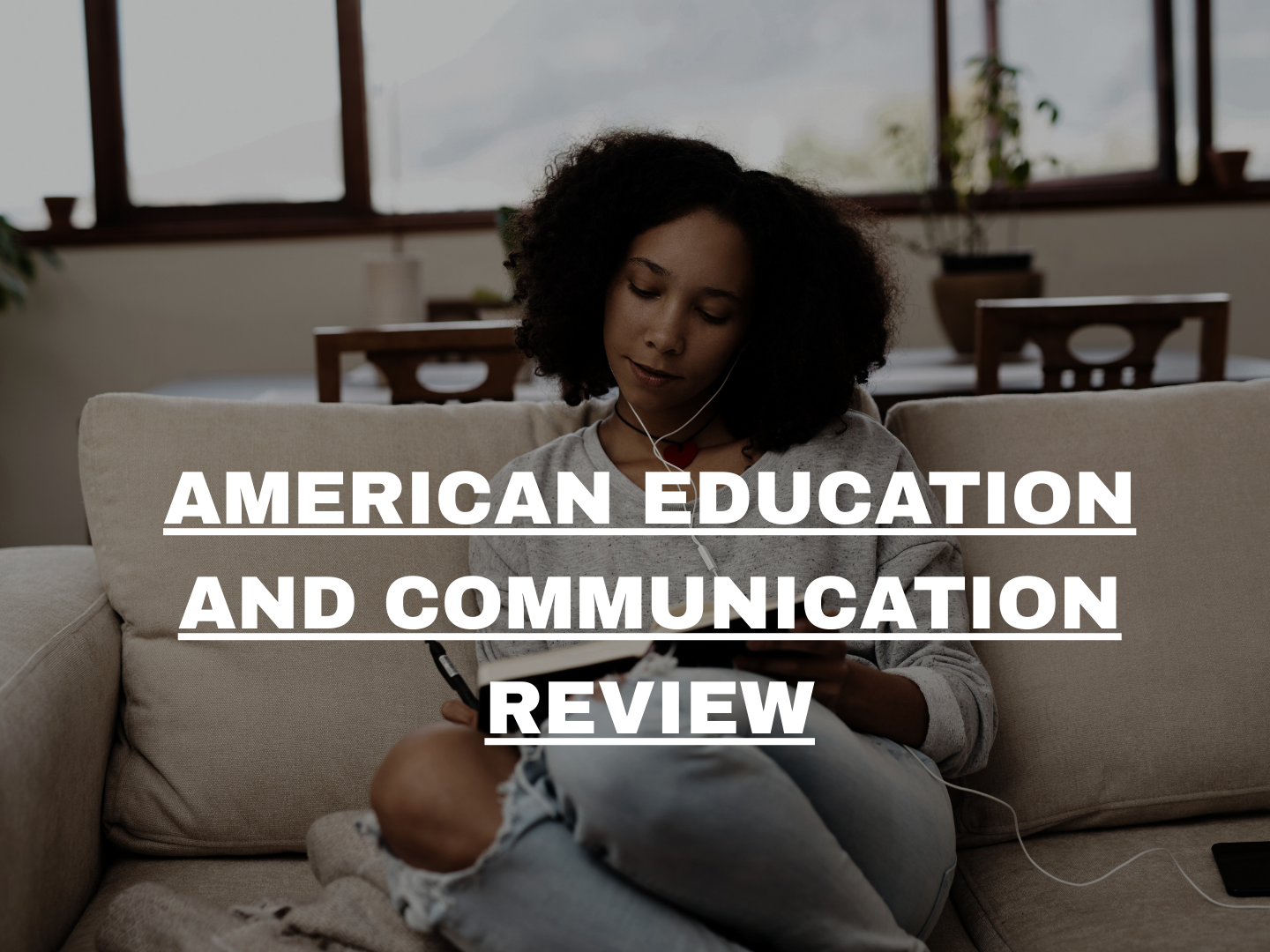  AMERICAN EDUCATION AND COMMUNICATION REVIEW